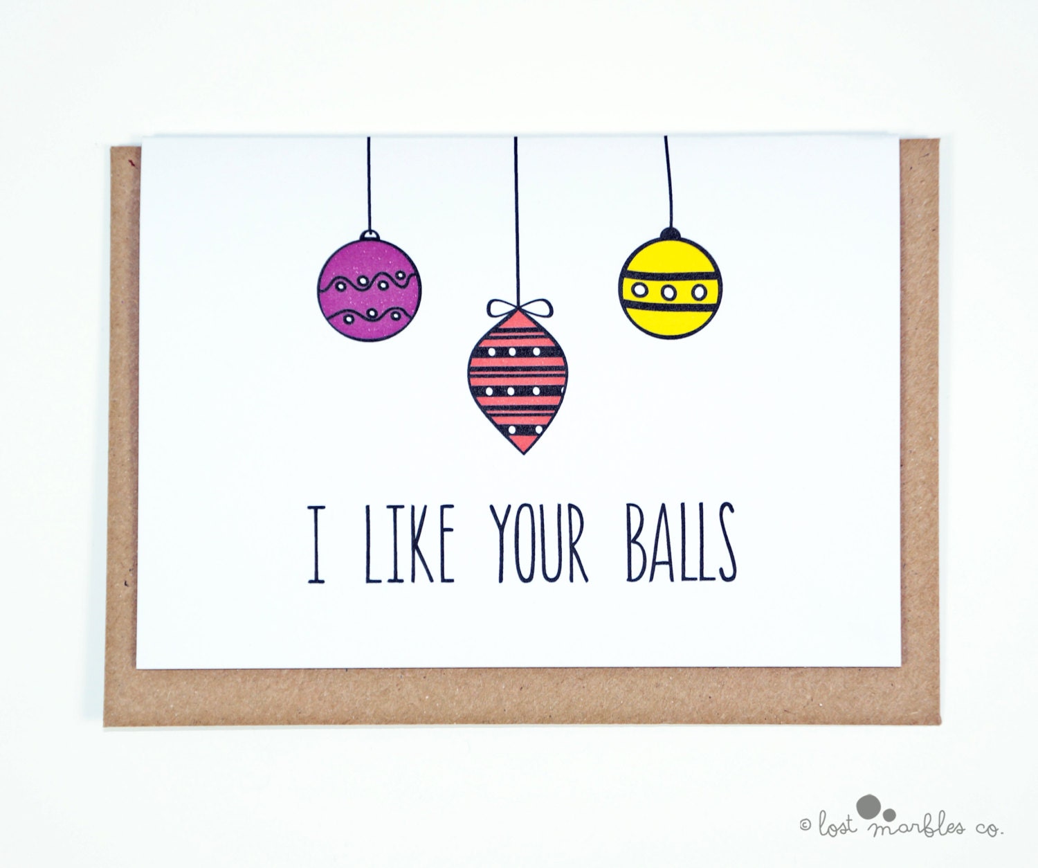 Rude Christmas Card I Like your Balls