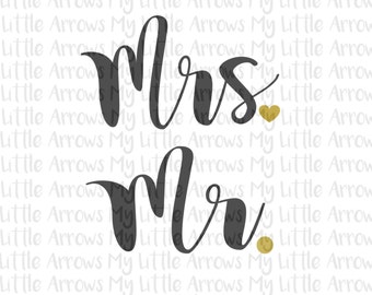 Mr and Mrs SVG, DXF, EPS, png Files for Cutting Machines Cameo or Cricut // wedding shower svg // heart shirt // wedding svg