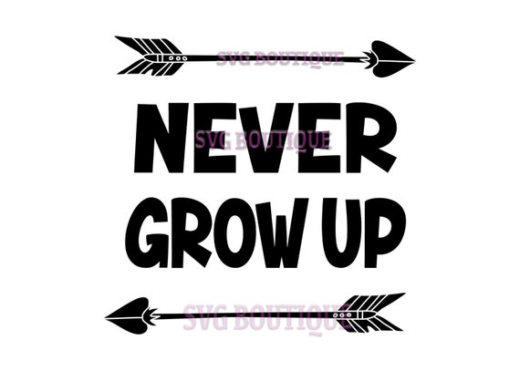 Free Free 278 Never Grow Up Disney Svg SVG PNG EPS DXF File
