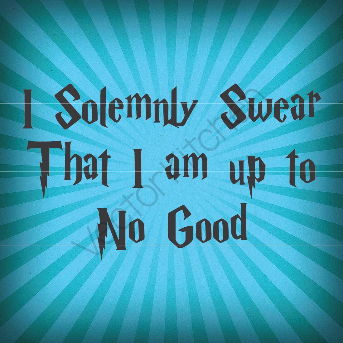 Harry Potter quote I Solemnly Swear That I am up to No Good