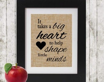 Teacher Gift - It takes a big heart to help shape little minds - Unique Rustic Teachers Gifts - Gift for Teacher - Teacher's Gift