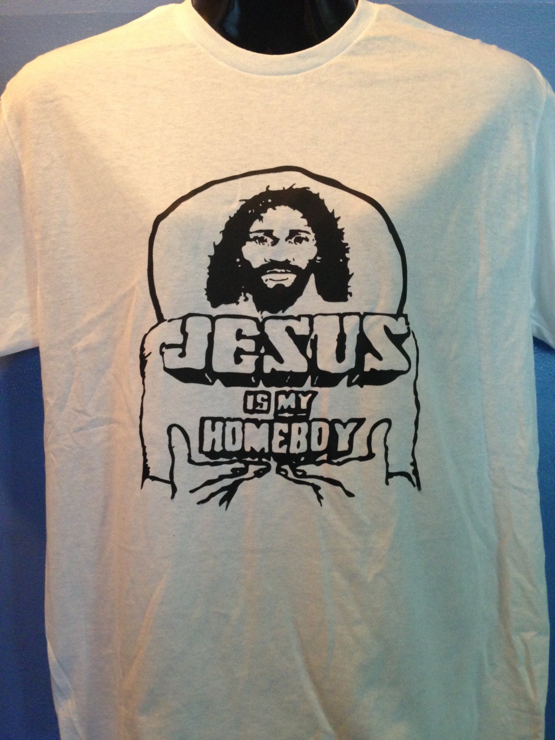 Jesus is my Homeboy T-shirt Spiritual Christian Shirts