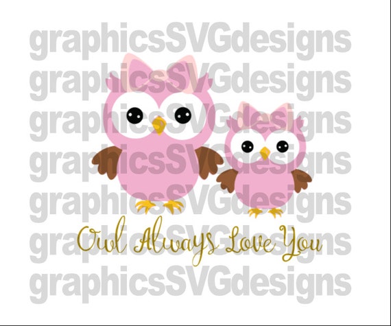 Owl Always Love you SVG File For Cricut and Cameo by SukiesDesigns
