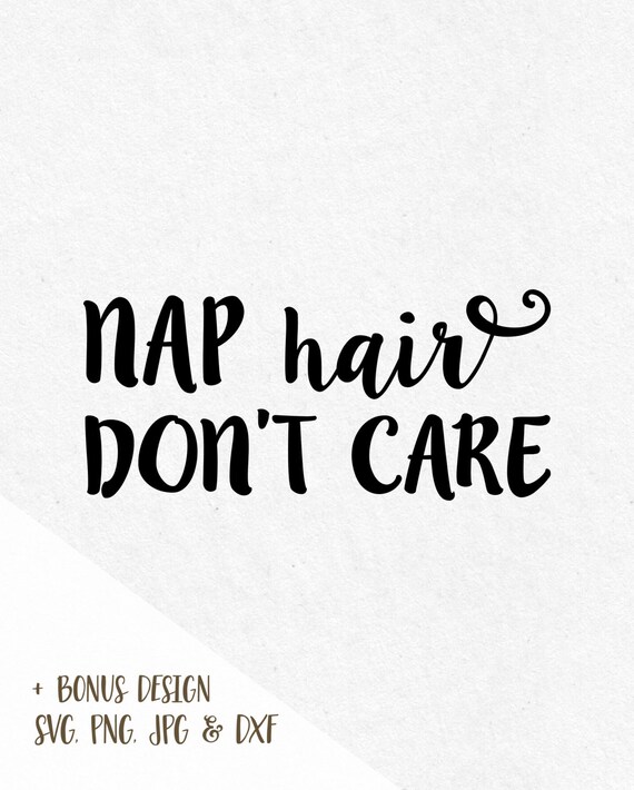Download Svg Baby Sayings Nap Hair Dont Care SVG files SVG by ...