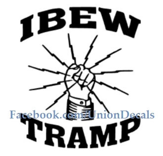 IBEW Tramp decal left or right handed Fist UNION STICKER