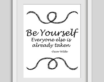 Get Oscar Wilde Quotes Be Yourself Everyone Else Is Already Taken Pics