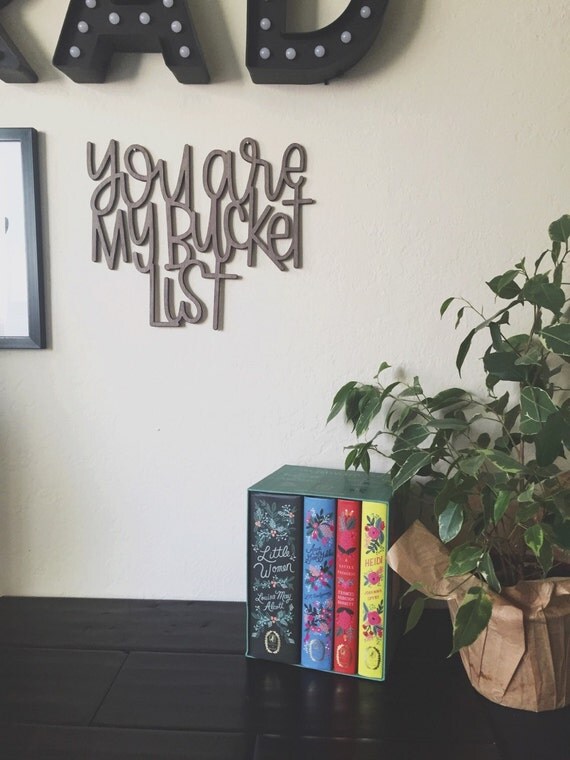 You Are My Bucket List Wood Cut Decor Wall Art Nursery