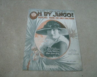 1919 vintage sheet music ( Oh By Jingo ! )