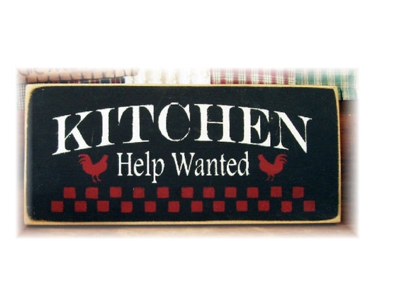 Items similar to Kitchen Help Wanted primitive wood sign ...