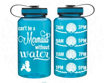 water intake bottle - Mermaid bottle - Mermaid water bottle - Can't be a mermaid without water™ Water bottle 34oz. - Mermaid gift