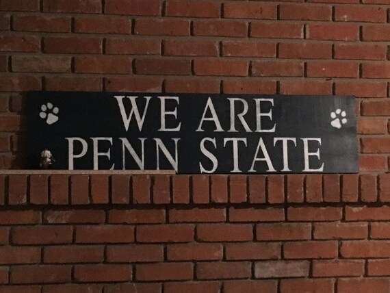 We Are Penn State hand painted sign