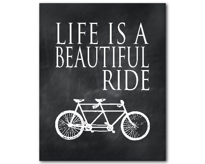 Life is a beautiful ride inspirational by SusanNewberryDesigns