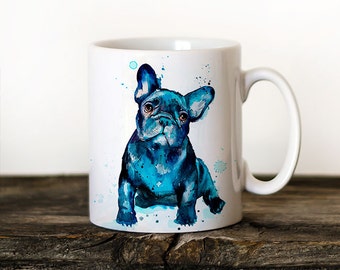 French Bulldog Mug Watercolor Ceramic Mug Unique Gift Coffee Mug Animal Mug Tea Cup Art Illustration Cool Kitchen Art Printed mug dog