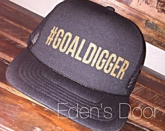 GOAL DIGGER #GOALDIGGER trucker hat