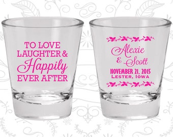 Wedding Favor Shot Glasses (C32) Love Laughter Happily Ever After - Wedding Favors - Personalized Glassware - Custom Shot Glasses