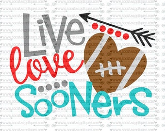 SVG, DXF, EPS Cut file, Live Love Sooners, svg file socuteappliques, SvG Sayings, football svg, football sister svg, football mom svg