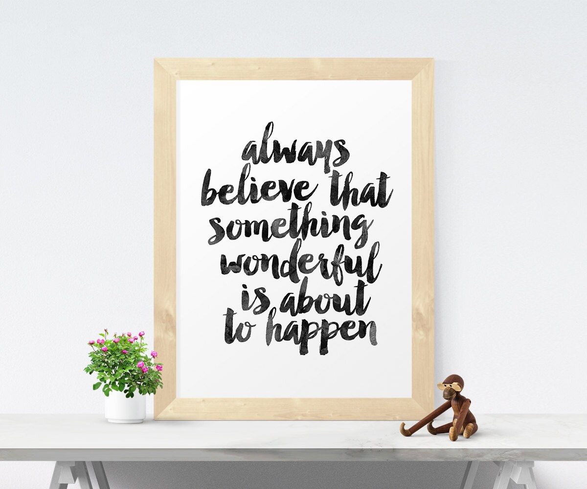 Always Believe.. Art Print Watercolor Inspirational Quote