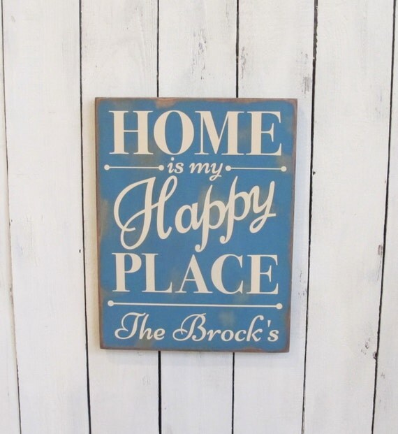Home Is My Happy Place Custom Personalized by CottageHouseSigns