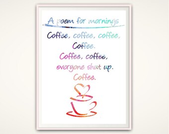 Coffee Sign - Coffee Print, Coffee Shop Sign, Coffee Lovers Gift, Coffee Quotes, Poem Print, Kitchen PRINTABLES, New Home Housewarming Gift