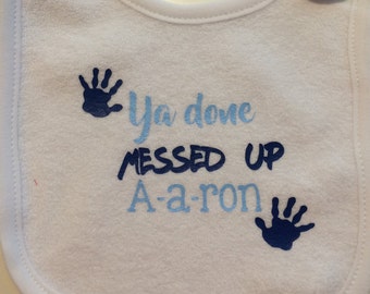Ya Done MESSED UP A-A-RON