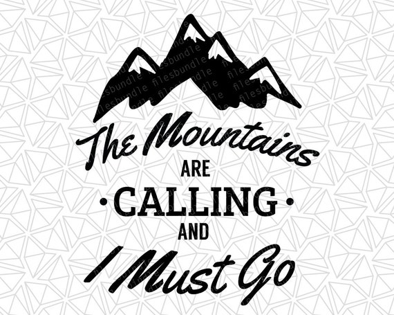 The Mountains Are Calling And I Must Go Adventure Journal Induced Info