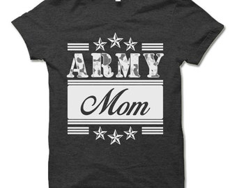 Army Mom Shirt. Cool Gift for Army Mom.
