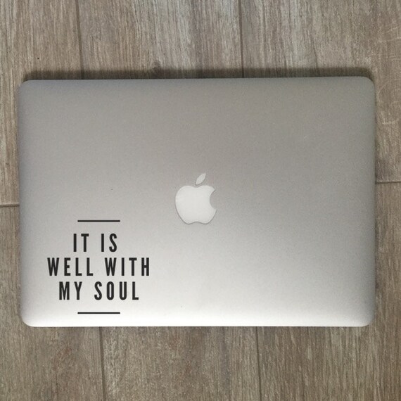 It Is Well With My Soul Vinyl Decal Laptop Decal Car