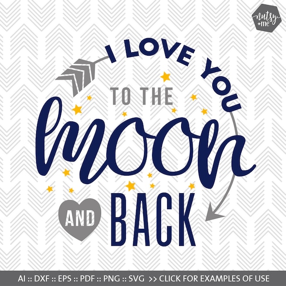 Quotes for Kids Baby SVG Files To the Moon and Back SVG