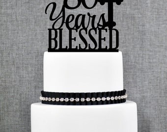 80 Years Blessed Cake Topper, Classy 80th Birthday Cake Topper, 80th Anniversary Cake Topper- (T247-80)