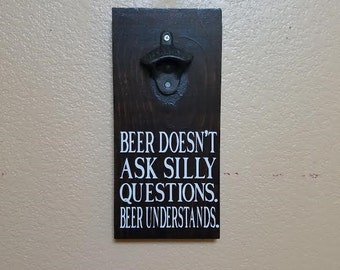 Beer Bottle Opener - Bottle Opener - Gift for Him - Gifts for Dad - Fathers Day Gift - Beer Opener - Man Cave Decor