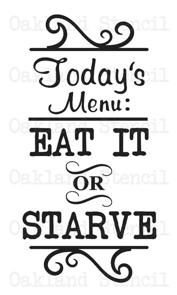 primitive kitchen stencil todays menu eat it or