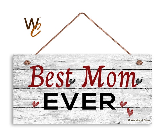 Best Mom Ever Sign Distressed Wood Sign Rustic Wall Art
