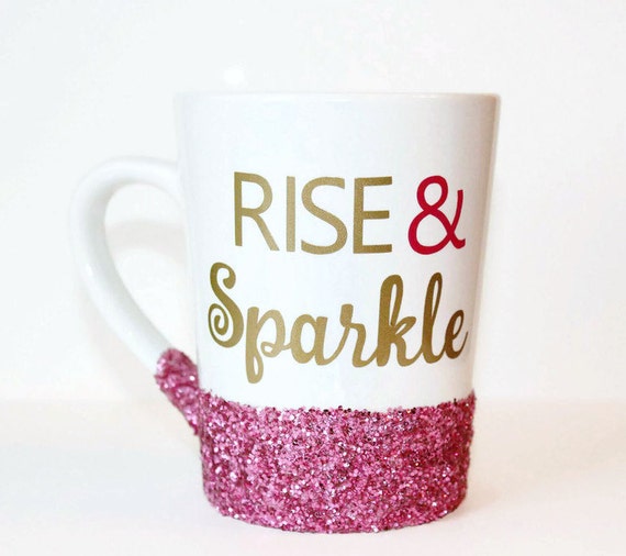Glitter coffee mug rise and sparkle mug glitter coffee cup
