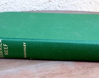 Wonders of the Great Barrier Reef By T. C Roughley Hardcover 1961