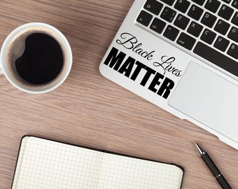 Black Lives Matter Decal, MacBook Sticker, Quote Laptop Decal, Equality Decal, Civil Rights Track Pad Decal, Preppy Sticker, Vinyl Car Decal
