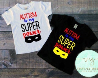 Autism Is My Superpower,Boy Autism Shirts, Custom Autism Shirts, Autism Shirts For Boys, Autism Awareness, Cute Autism Shirts, Kids Austism