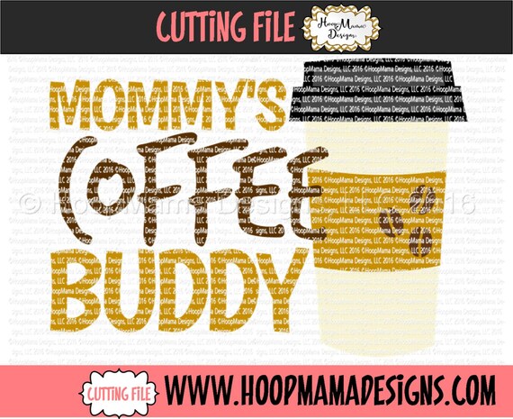 Download Mommys Coffee Buddy SVG DXF eps and png Files for Cutting
