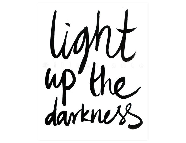 Encouraging quote print black and white typography 'Light