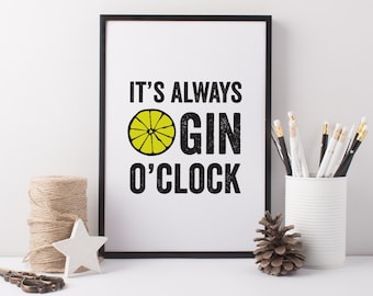 Gin Art Print - A4 It's Always Gin O'Clock Print - Gin Gift - Gin Art - Gin and Tonic