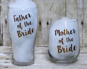 Father and Mother of the Bride Glasses-Mother of the Bride Stemless Glass-Father of the Bride Pilsner Glass-Wedding Glasses-Parents Glasses