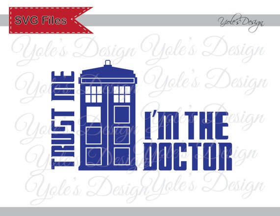 INSTANT DOWNLOAD Dr. Who I'm The Doctor Logo SVG by YoleDesign