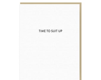 Time To Suit Up Groomsmen Card - Letterpress Will You Be My Groomsmen Card - Bridal Party Card - Best Man Card