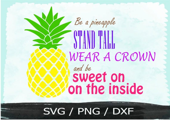 Download Be A Pineapple svg Vinyl cut files Cricut Design