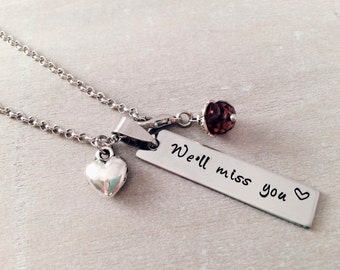 Personalized stamped necklace "We will miss you" for friend - Engraved necklace - Custom personalized jewelry - Personalized gifts for her