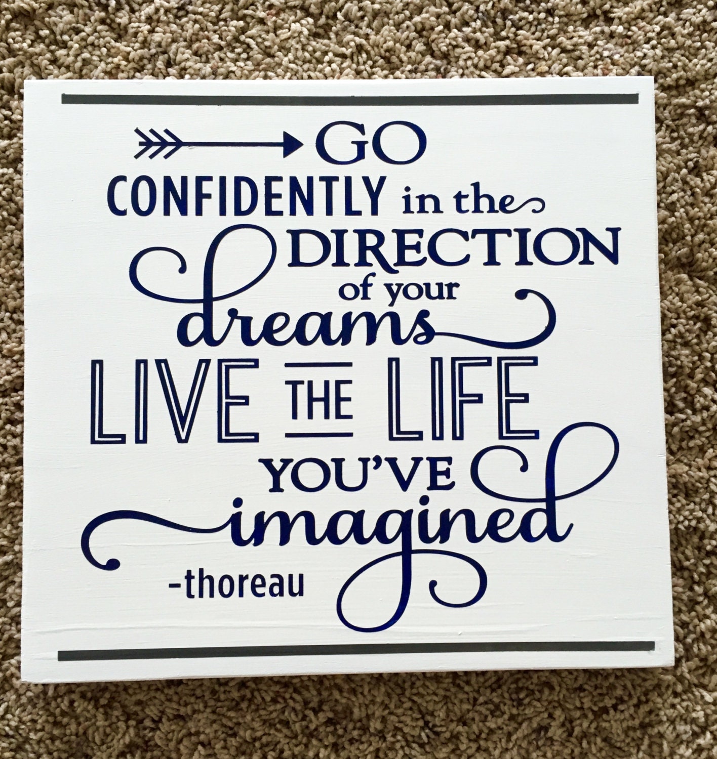 Go Confidently in the Direction of your dreams live the life