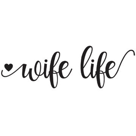 Download Wife Life Vector File by CaseCustomCreations on Etsy