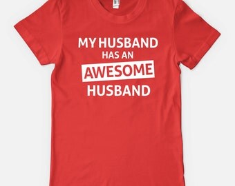 my husband is awesome t shirt