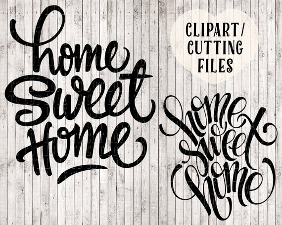 home sweet home svg cutting files svg files sayings instant
