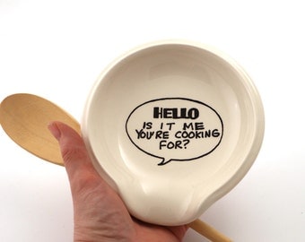 Hello spoonrest , spoon rest , hello is it me you're , Lennymud , lionel , funny gift for cook, kitchen, foodie