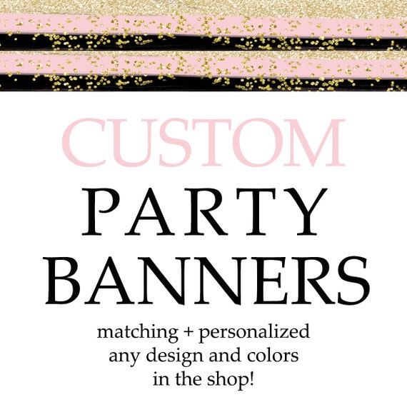Party Banner Custom Coordinate Printable File Baby Shower Banner, Birthday Decor, Bridal Shower Banner, Paper Banners, Made to Match (CUSPA) Il_570xn